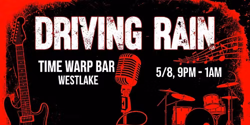 Driving Rain @ Time Warp Bar 