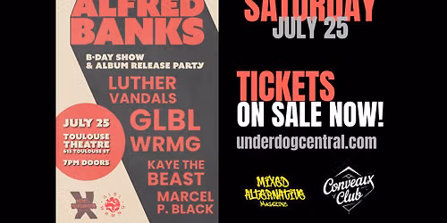 Alfred Banks Live w\/ Glbl Wrmng, Kaye the Beast, Marcel P. Black & Luther Vandals