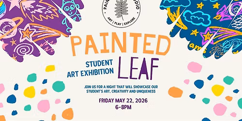 2026 Painted Leaf Student Showcase