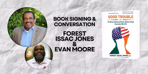 Good Trouble Book Signing and Conversation with Forest Issac Jones