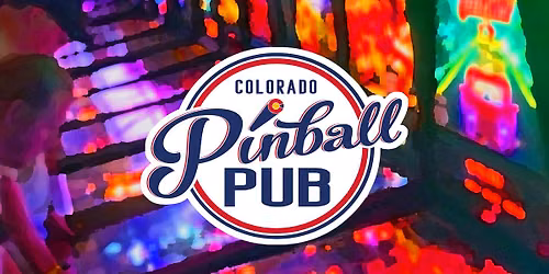Call friends to meet this week @ Colorado Pinball Pub for Fun, Craft Cocktails, Beer, Food, + Games