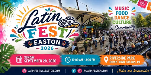 Latin Fest Easton PA 2026 \/ Festival Latino 