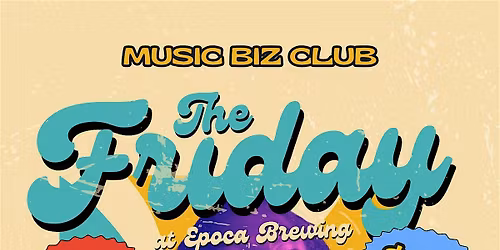 Music Biz Club: The Friday Soiree!
