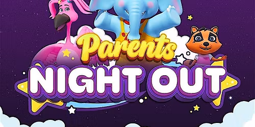 Parents Night Out at The Learning Experience
