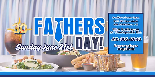 Fathers Day Buffet at Chesapeake Inn 