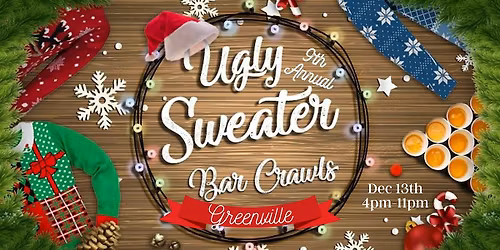 Greenville Ugly Sweater Bar Crawl: 9th Annual