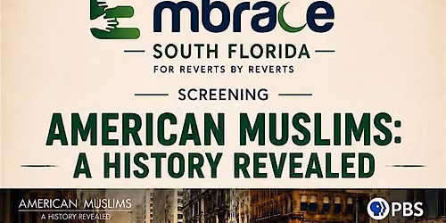 SCREENING OF "American Muslims: A History Revealed" (the PBS Docuseries)