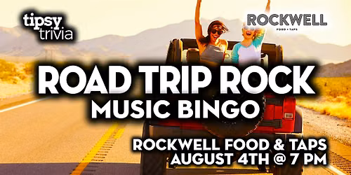 Calgary: ROCKWELL Food & Taps - Road Trip Rock Music Bingo - Aug 4, 7pm