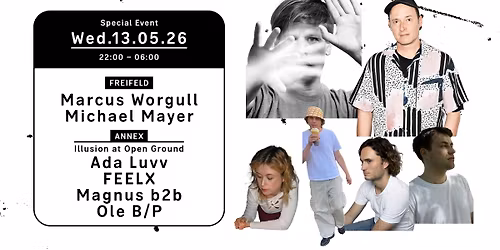 Special Event - Marcus Worgull, Michael Mayer, Illusion