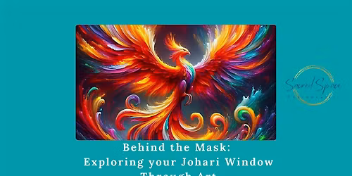 Behind the Mask: Exploring your Johari Window Through Art