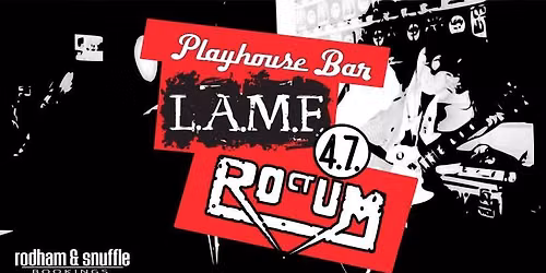 PLAYHOUSE BAR: L.A.M.F, Roctum