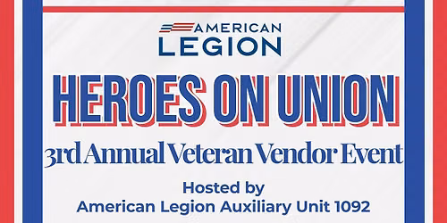 Heroes on Union 3rd annual Vendor Event