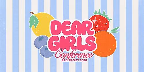 Dear Girls Conference 2026