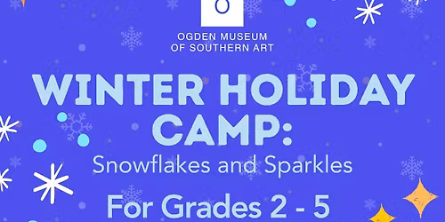Winter Holiday Camp for Grades 2 \u2013 5: Snowflakes & Sparkles