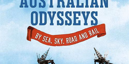 Author Talk: Great Australian Odysseys - Jim Haynes