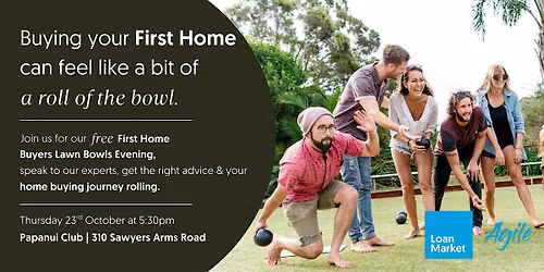 Christchurch First Home Buyer Lawn Bowls Evening - Loan Market Agile