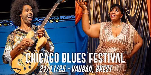 Chicago Blues Festival \u2022 Vauban, Brest