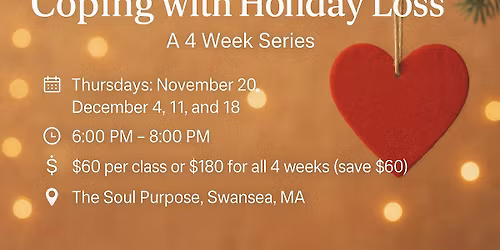 Coping with Holiday Loss: A 4 Week Series