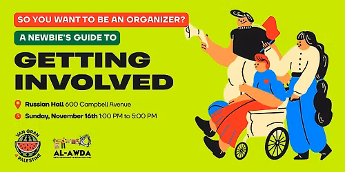 So You Want to be an Organizer? A Newbie's Guide to Getting Involved!