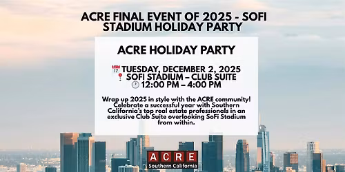 ACRE Holiday Party at SoFi Stadium