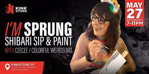 I\u2019m Sprung: Shibari Sip & Paint curated by CeeCee\/Colorful Weird0 Art
