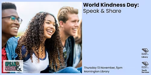 World Kindness Day: Speak & Share - Mornington Library