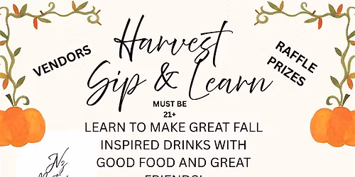 Harvest Sip & Learn