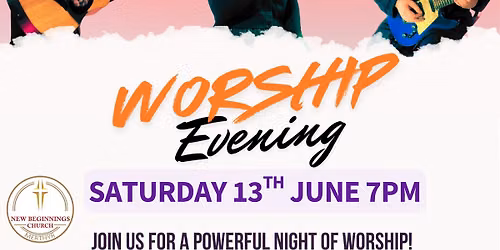 Merthyr Worship Evening @ New Beginnings Church 