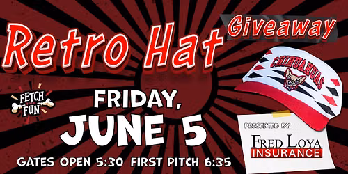 \ud83e\udde2\u26be Retro Hat Giveaway Night presented by Fred Loya Insurance \u26be\ud83e\udde2