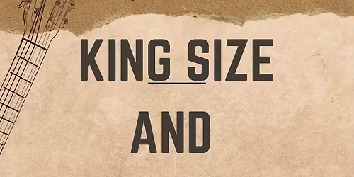 King Size and Drifters Mile: Folk, Bluegrass, and Blues!