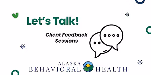 Client Feedback Session - Anchorage