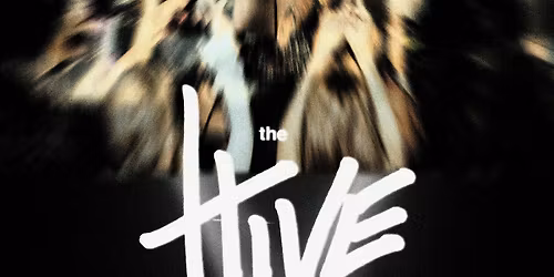 THE HIVE: LONDON EDITION