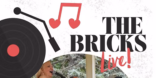 Live Music: The Bricks!