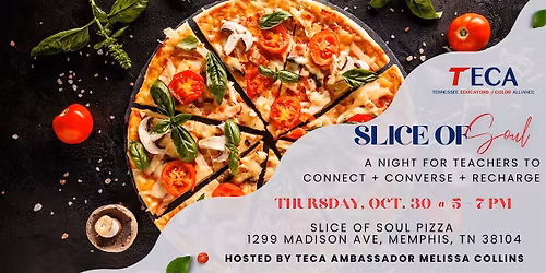 TECA Memphis: Slice of Soul - A Night for Teachers to Connect
