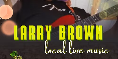 Larry Brown LIVE @ Southside! 