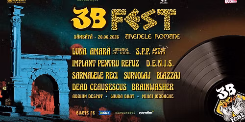 3B Fest - Arenele Romane