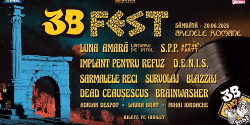3B Fest - Arenele Romane