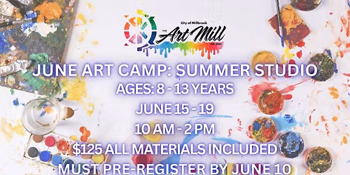 June Art Camp: Summer Studio