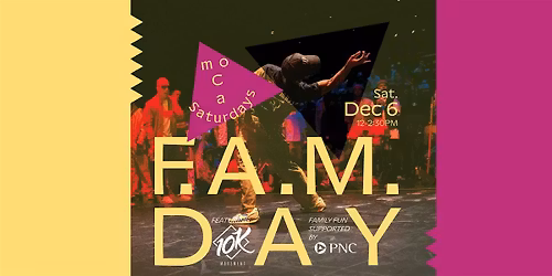 moCa Saturday: F.A.M. Day (Family, Art, & Movement)