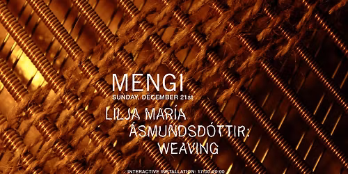 Lilja Mar\u00eda \u00c1smundsd\u00f3ttir: Weaving