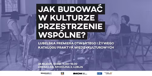 Jak budowa\u0107 w kulturze przestrzenie wsp\u00f3lne? | premiera katalogu praktyk \u2022 dyskusja \u2022 warsztaty