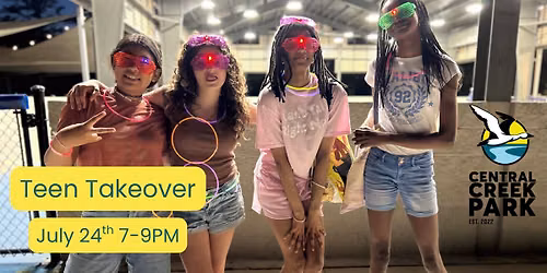 Teen Takeover at Central Creek Park