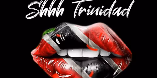SHHH TRINIDAD