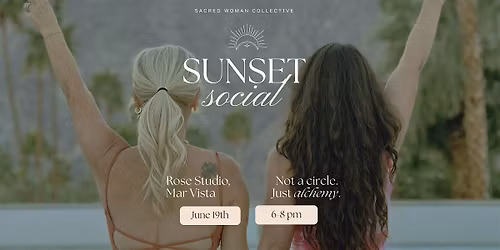 Sacred Woman Collective Sunset Social with Staci Levine