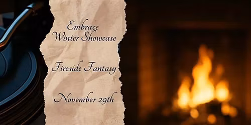 Fireside Fantasy - Embrace Winter Showcase