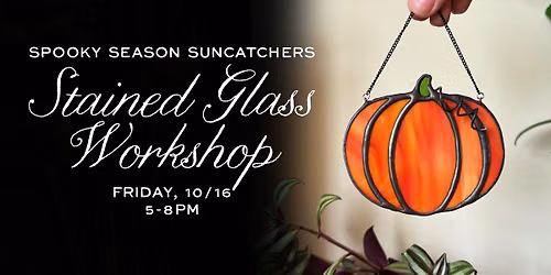 Spooky Season Suncatcher Stained Glass Workshop