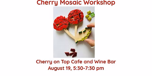 Come make a cherry mosaic with me at A Cherry On Top