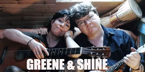 Greene & Shine, live at The Cat & Cage Folk Club, Wed 5th Nov.