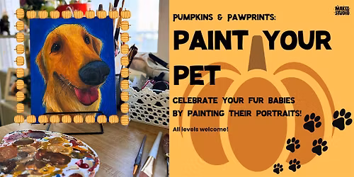 Pumpkins & Pawprints: Paint Your Pet - All levels welcome!