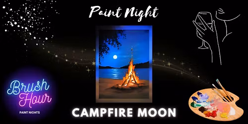 Brush Hour Paint Night - Campfire Moon